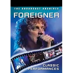 Foreigner Classic Performances