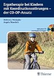 Ergotherapie bei Kindern mit Koordinationsst�rungen - der CO-OP-Ansatz