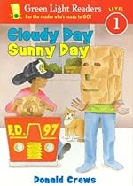Cloudy Day Sunny Day (Green Light Readers Level 1) Cloudy Day Sunny Day (Green Light Readers Level 1)