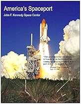 America's Spaceport: John F. Kennedy Space Center