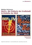 Produkt-Bild: Berlin, die Sinfonie der Gro&szlig;stadt / Melodie der Welt (2 DVDs)