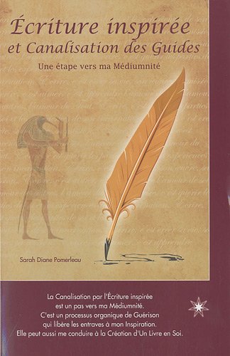 Ecriture inspiree et canalisation des guides