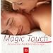 Magic Touch. Erotische Partnermassage