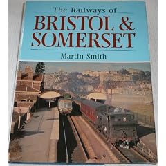 Railways of Bristol and Somerset