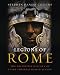 Legions of Rome: The Definitive History of Every Imperial Roman Legion