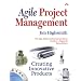 Agile Project Management: Creating Innovative Products (The Agile Software Development Series)