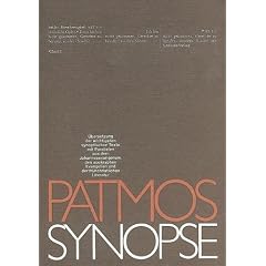 Patmos-Synopse: �bersetzung der wichtigsten synoptischen Texte mit Parallelen aus dem Johannisevangelium, den apokryphen Evangelien und der fr�hchristlichen Literatur