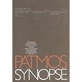 Patmos-Synopse: �bersetzung der wichtigsten synoptischen Texte mit Parallelen aus dem Johannisevangelium, den apokryphen Evangelien und der fr�hchristlichen Literatur