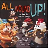 All Wound Up! A Family Music Party