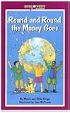 Round and Round the Money Goes: What Money is and How We Use It (Discovery Readers)