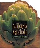 The California Artichoke Cookbook: From the California Artichoke Advisory Board