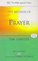 The Message of Prayer: Approaching the Throne of Grace (Bible Speaks Today)