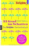 33 Grad im Schatten - Das BRIGITTE-Sommerlesebuch - 