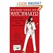 Become Your Own Matchmaker: 8 Easy Steps for Attracting Your Perfect Mate