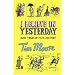 I Believe In Yesterday: My Adventures in Living History