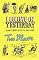 I Believe In Yesterday: My Living Hell in Living History