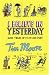 I Believe in Yesterday: My Adventures in Living History