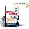 Webshops mit Magento: Plug-ins, Erweiterungen, Umstieg von xt:Commerce, Online-Shops einrichten, Inkl. Magento VMware-Image (Galileo Computing)
