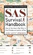 SAS Survival Handbook: How to Survive in the WIld, in Any Climate, on Land or at Sea