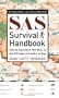 SAS Survival Handbook: How to Survive in the WIld, in Any Climate, on Land or at Sea