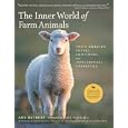 The Inner World of Farm Animals: Their Amazing Intellectual, Emotional, and Social Capacities by Amy Hatkoff, Jane Goodall, and Wayne Pacelle