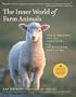 The Inner World of Farm Animals: Their Amazing Social, Emotional, and Intellectual Capacities