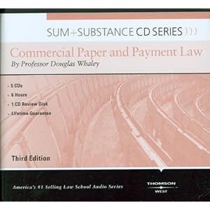 Sum and Substance Commercial Paper and Payment Law - Douglas J. Whaley