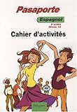 Revue Delagrave  / Espagnol 2e année Niveau A2 Pasaporte : Cahier d'activités