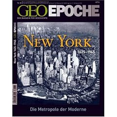 GEO Epoche 33/2008: New York 1625-1945: Das Magazin f�r Geschichte / Die Metropole der Moderne