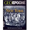 GEO Epoche 33/2008: New York 1625-1945: Das Magazin f�r Geschichte / Die Metropole der Moderne