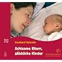 Achtsame Eltern - gl�ckliche Kinder