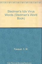 Stedman's Ictv Virus Words (Stedman's Word Book) Stedman's Ictv Virus Words (Stedman's Word Book)