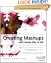Creating Mashups with Adobe Flex and AIR (Friends of Ed Abobe Learning Library)