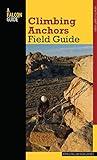 Climbing anchors field guide