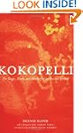 Kokopelli: The Magic, Mirth, and Misc...