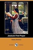 Jessicas First Prayer (Dodo Press)