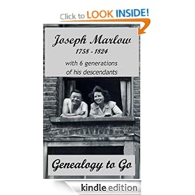 Joseph Marlow 1758-1824 with 6 generations of his descendants