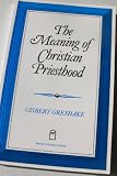 The Meaning of Christian Priesthood