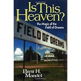 is this heaven the magic of the field of dreams