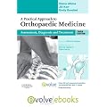 A Practical Approach to Orthopaedic Medicine: Assessment, Diagnosis, Treatment:
