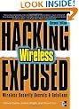 Hacking Exposed Wireless, Second Edition