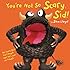 You're Not So Scary, Sid! (Puppet Pop Ups)