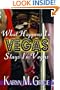 What Happens In Vegas, Stays in Vegas