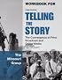 Workbook to Accompany Telling the Story: The Convergence of Print, Broadcast and Online Media