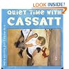Quiet Time with Cassatt (Mini Masters)