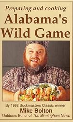 Preparing and Cooking Alabama's Wild Game