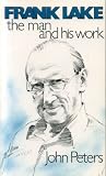 Frank Lake : the man and his work