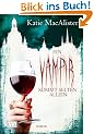 Ein Vampir kommt selten allein