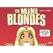 Les minis blondes
