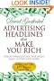 Advertising Headlines That Make You Rich: Create Winning Ads, Web Pages, Sales Letters and More